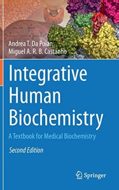 Integrative Human Biochemistry: A Textbook for Medical Biochemistry, 2nd Edition (Original PDF from Publisher)