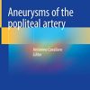 Aneurysms of the Popliteal Artery (Original PDF from Publisher)