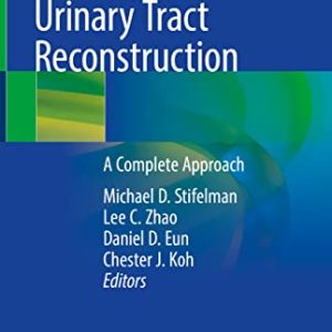Techniques of Robotic Urinary Tract Reconstruction: A Complete Approach (Original PDF from Publisher)