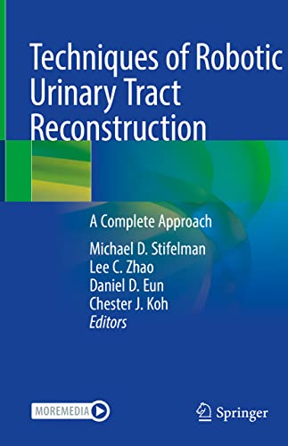 Techniques of Robotic Urinary Tract Reconstruction: A Complete Approach (Original PDF from Publisher)