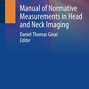 Manual of Normative Measurements in Head and Neck Imaging (Original PDF from Publisher)