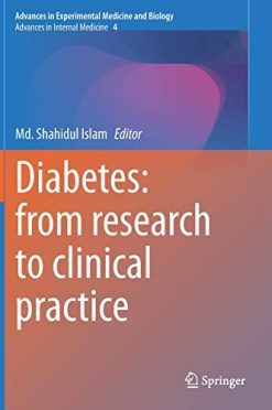 Diabetes: from Research to Clinical Practice: Volume 4 (Advances in Experimental Medicine and Biology, 1307) (Original PDF from Publisher)