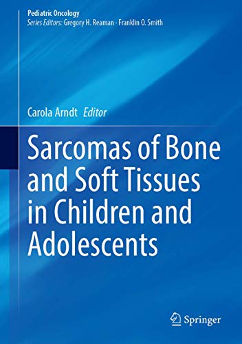 Sarcomas of Bone and Soft Tissues in Children and Adolescents (Pediatric Oncology) (Original PDF from Publisher)