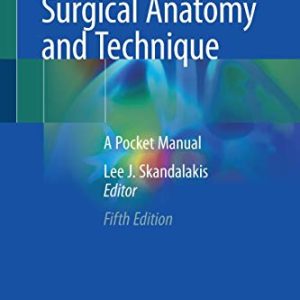 Surgical Anatomy and Technique: A Pocket Manual, 5th Edition (Original PDF from Publisher)
