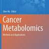 Cancer Metabolomics: Methods and Applications (Advances in Experimental Medicine and Biology, 1280) (Original PDF from Publisher)