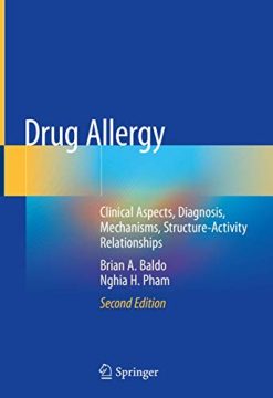 Drug Allergy: Clinical Aspects, Diagnosis, Mechanisms, Structure-Activity Relationships, 2nd Edition (Original PDF from Publisher)
