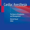 Cardiac Anesthesia: The Basics of Evaluation and Management (Original PDF from Publisher)