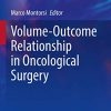 Volume-Outcome Relationship in Oncological Surgery (Updates in Surgery) (Original PDF from Publisher)