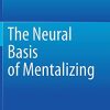The Neural Basis of Mentalizing (Original PDF from Publisher)