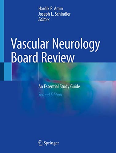Vascular Neurology Board Review: An Essential Study Guide, 2nd Edition (Original PDF from Publisher)