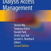 Dialysis Access Management, 2nd Edition (Original PDF from Publisher)