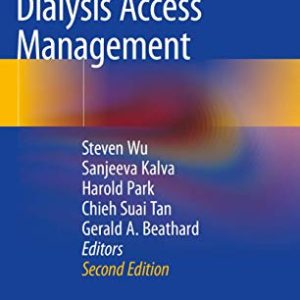 Dialysis Access Management, 2nd Edition (Original PDF from Publisher)