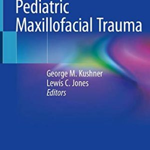 Pediatric Maxillofacial Trauma (Original PDF from Publisher)