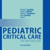 Pediatric Critical Care: Text and Study Guide, 2nd Edition (Original PDF from Publisher)