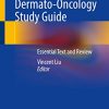 Dermato-Oncology Study Guide: Essential Text and Review (Original PDF from Publisher)