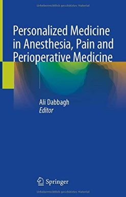 Personalized Medicine in Anesthesia, Pain and Perioperative Medicine (Original PDF from Publisher)