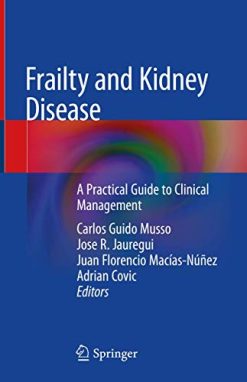 Frailty and Kidney Disease: A Practical Guide to Clinical Management (Original PDF from Publisher)