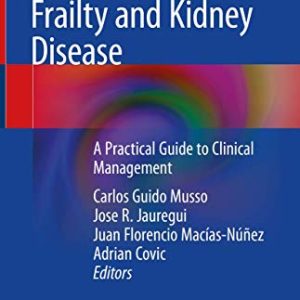 Frailty and Kidney Disease: A Practical Guide to Clinical Management (Original PDF from Publisher)