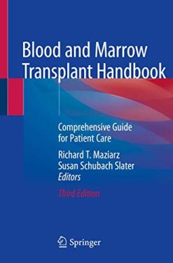 Blood and Marrow Transplant Handbook: Comprehensive Guide for Patient Care, 3rd Edition (Original PDF from Publisher)