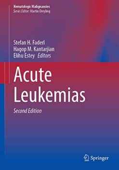 Acute Leukemias (Hematologic Malignancies), 2nd Edition (Original PDF from Publisher)