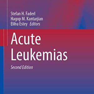 Acute Leukemias (Hematologic Malignancies), 2nd Edition (Original PDF from Publisher)