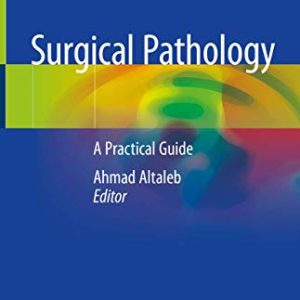 Surgical Pathology: A Practical Guide for Non-Pathologist (Original PDF from Publisher)