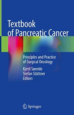 Textbook of Pancreatic Cancer: Principles and Practice of Surgical Oncology (Original PDF from Publisher)