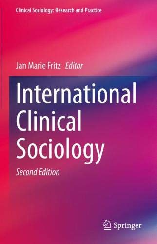 International Clinical Sociology (Clinical Sociology: Research and Practice), 2nd Edition (Original PDF from Publisher)