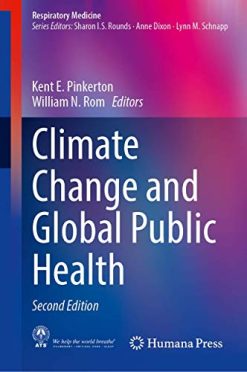 Climate Change and Global Public Health, 2nd Edition (Respiratory Medicine) (Original PDF from Publisher)