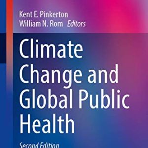 Climate Change and Global Public Health, 2nd Edition (Respiratory Medicine) (Original PDF from Publisher)