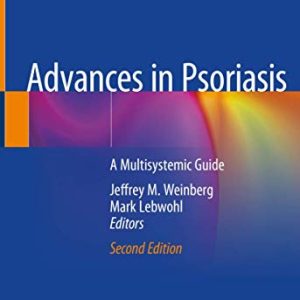 Advances in Psoriasis: A Multisystemic Guide, 2nd Edition (Original PDF from Publisher)