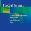Football Injuries: A Clinical Guide to In-Season Management (Original PDF from Publisher)
