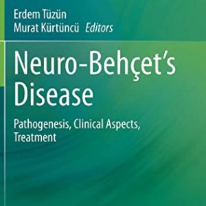 Neuro-Behçet’s Disease: Pathogenesis, Clinical Aspects, Treatment (Original PDF from Publisher)