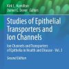 Studies of Epithelial Transporters and Ion Channels: Ion Channels and Transporters of Epithelia in Health and Disease – Vol. 3 (Physiology in Health and Disease) (Original PDF from Publisher)