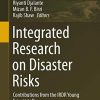 Integrated Research on Disaster Risks: Contributions from the IRDR Young Scientists Programme (Disaster Risk Reduction) (Original PDF from Publisher)