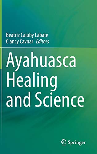Ayahuasca Healing and Science (Original PDF from Publisher)