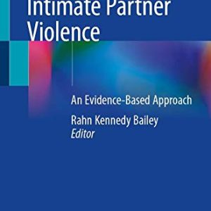 Intimate Partner Violence: An Evidence-Based Approach (Original PDF from Publisher)