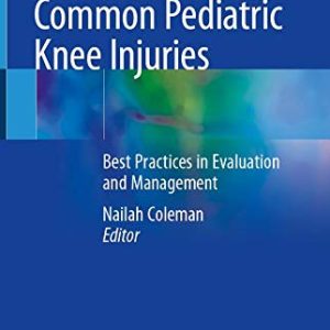Common Pediatric Knee Injuries: Best Practices in Evaluation and Management (Original PDF from Publisher)