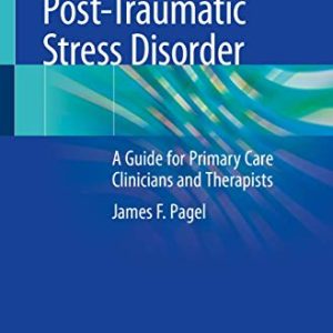 Post-Traumatic Stress Disorder: A Guide for Primary Care Clinicians and Therapists (Original PDF from Publisher)