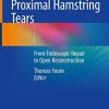 Proximal Hamstring Tears: From Endoscopic Repair to Open Reconstruction (Original PDF from Publisher)