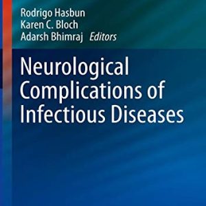 Neurological Complications of Infectious Diseases (Current Clinical Neurology) (Original PDF from Publisher)