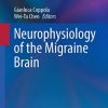 Neurophysiology of the Migraine Brain (Headache) (Original PDF from Publisher)