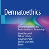 Dermatoethics: Contemporary Ethics and Professionalism in Dermatology (Original PDF from Publisher)