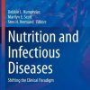 Nutrition and Infectious Diseases: Shifting the Clinical Paradigm (Nutrition and Health) (Original PDF from Publisher)
