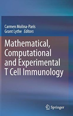 Mathematical, Computational and Experimental T Cell Immunology (Original PDF from Publisher)