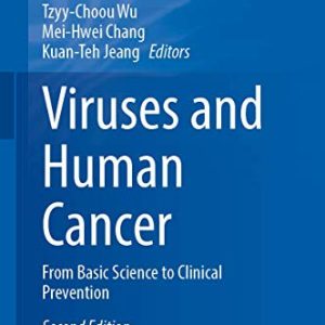 Viruses and Human Cancer: From Basic Science to Clinical Prevention (Recent Results in Cancer Research, 217), 2nd Edition (Original PDF from Publisher)