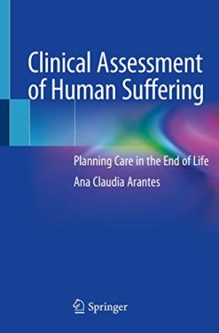 Clinical Assessment of Human Suffering: Planning Care in the End of Life (Original PDF from Publisher)