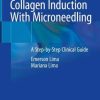 Percutaneous Collagen Induction With Microneedling: A Step-by-Step Clinical Guide (Original PDF from Publisher)