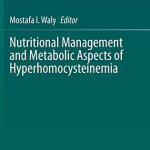 Nutritional Management and Metabolic Aspects of Hyperhomocysteinemia (Original PDF from Publisher)