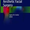 Aesthetic Facial Surgery (Original PDF from Publisher)